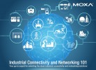 Moxa Industrial Connectivity and Networking 101