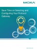 Save Time on Selecting and Configuring Your Protocol Gateway